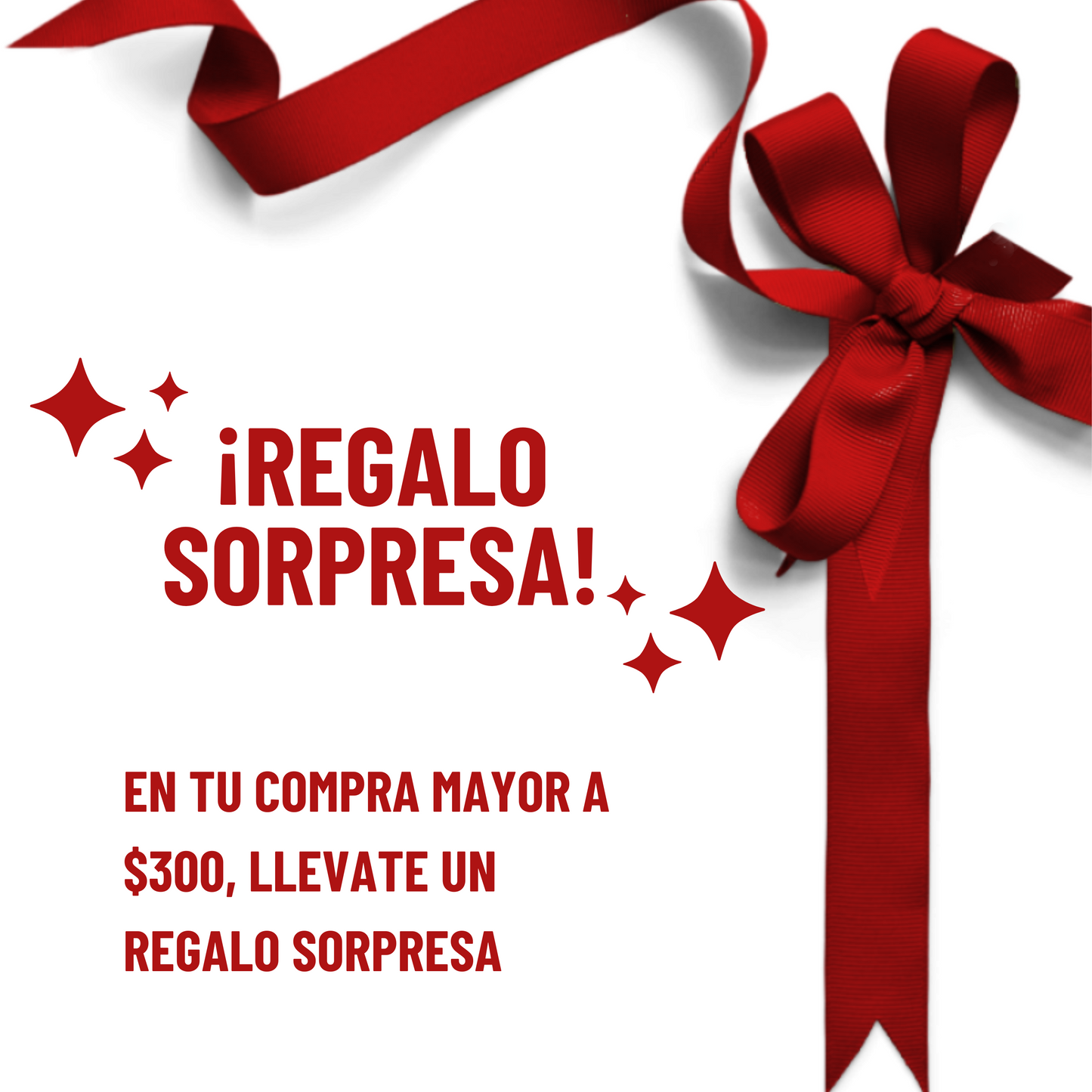 ¡Sorpresa Especial por Compras Mayores a $300! 🎁